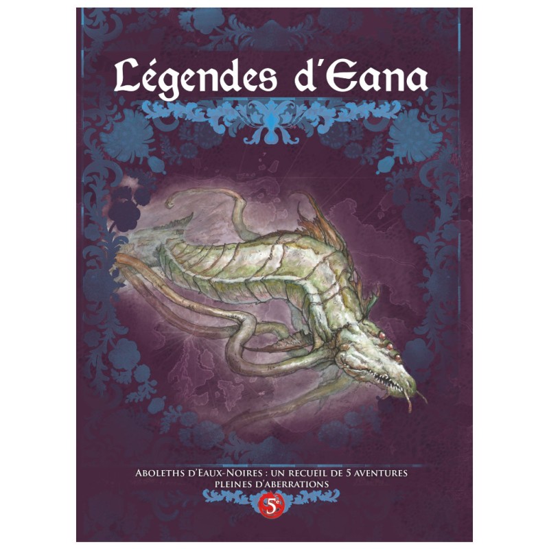 Légendes d'Eana : Dragons - Aboleths d’Eaux-Noires